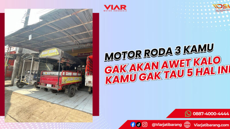 MOTOR-RODA-3-KAMU-GAK-AKAN-AWET
